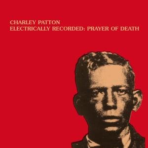... by Charley Patton (Vinyl - 2009)