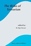 The Risks of Terrorism (Studies in Risk and Uncertainty)