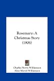 Rosemary: A Christmas Story (1906)
