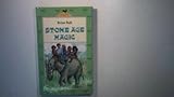 Stone age magic