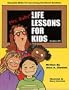 Mrs. Ruby's Life Lessons for Kids: Essential Skills for Increasing Emotional Quotient