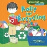 Rally for Recycling (Cloverleaf Books - Planet Protectors)