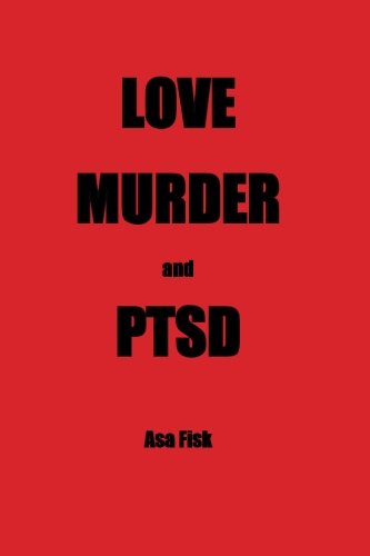 love murder and ptsd