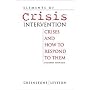 Elements of Crisis Intervention: Crises and How to Respond to Them