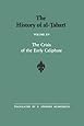 The History of al-Tabari Vol. 15: The Crisis of the Early Caliphate: The Reign of 'Uthman A.D. 644-656/A.H. 24-35 (SUNY series in Near Eastern Studies)