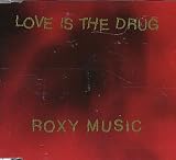 Love Is the Drug