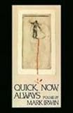 Quick, Now, Always (American Poets Continuum)