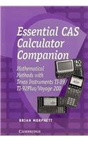 essential cas calculator companion mathematical methods with the texas ti 8992 plusvoyage 200 essential mathematics