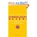 Katholisch? Never! / Evangelisch? Never!: Warum Katholiken �berfl�ssig und Evangelische die wahren Christen sind / Warum Evangelische �berfl�ssig und Katholiken die wahren Christen sind