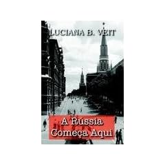 A Rssia Comea Aqui