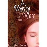 Waking Rose