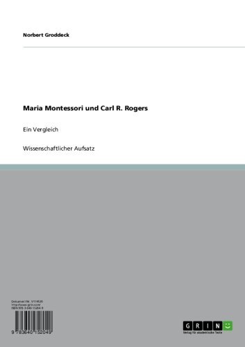 Maria Montessori und Carl R. Rogers: Ein Vergleich (German Edition)
