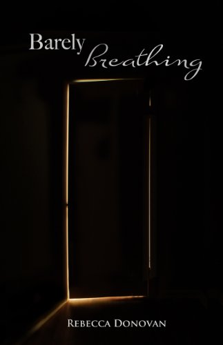 Barely Breathing (The Breathing Series #2) by Rebecca Donovan