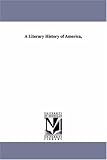 A literary history of America,