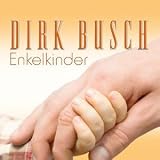 Enkelkinder - Dirk Busch