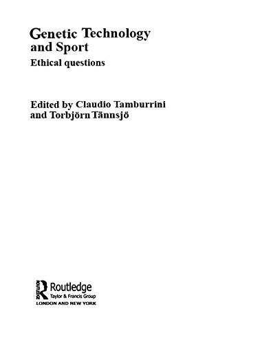 Genetic Technology and Sport: Ethical Questions (Ethics and Sport)