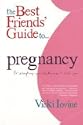 The Best Friends' Guide to Pregnancy