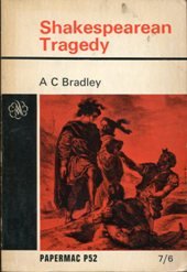 Shakespearean tragedy: Hamlet, Othello, King Lear, Macbeth (