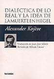 Dialéctica de lo real y la idea de la muerte en Hegel