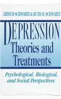 Depression: Theories and Treatments Depression: Theories and Treatments