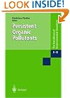 Persistent Organic Pollutants (The Handbook of Environmental Chemistry / Anthropogenic Compounds)