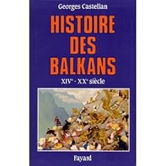Histoire des Balkans du XIVe au XXe si�cle