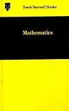 Mathematics : a book of self-instruction in essential mathematics
