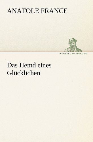 Das Hemd eines Glücklichen Das Hemd eines Glücklichen