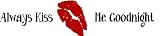 Always Kiss Me Goodnight With Lips Picture Art - Removable Vinyl Wall Decal - Home Bedroom Peel & Stick Sticker - 24 Colors Available 6X32