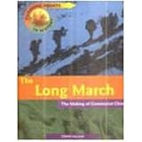 The long march : the making of Communist China