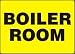 BOILER ROOM 10 x 14 Plastic Sign