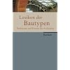 Lexikon der Bautypen: Funktionen und Formen der Architektur