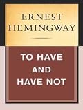 Books : To Have and Have Not