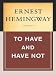  : To Have and Have Not