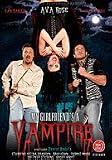 My Girlfriends a Vampire (xxx)