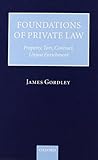 Foundations of private law : property, tort, contract, unjust enrichment