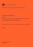 Polynuclear Aromatic Compounds: Part 1: Chemical, Environmental and Experimental Data (IARC Monographs on the Evaluation of the Carcinogenic Risks to Humans) (Pt. 1)