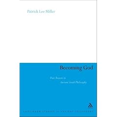 Becoming God: Pure Reason in Ancient Greek (Continuum Studies in Ancient Philosophy)
