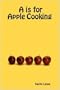 A Is for Apple Cooking