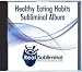 Healthy Eating Habits Subliminal CD