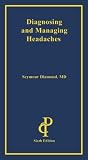 Diagnosing and Managing Headaches, 6th Edition