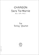 弦楽四重奏 (スコア＆パート)CH804 シャンソン サン・トワ・マミー