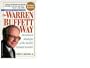 The Warren Buffet Way Investment Strategies of the World's Greatest Investor