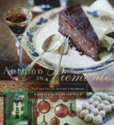 Autumn in Piemonte: Food and Travels in Italy's Northwest