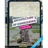 Architecture of Consequence