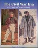 The Civil War era : historical viewpoints