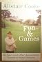 Fun and Games with Alistair Cooke: On Sport and Other Amusements