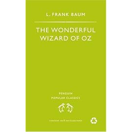 The Wonderful Wizard of Oz (Penguin Popular Classics)