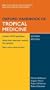 Oxford Handbook of Tropical Medicine (Oxford Medical Publications)
