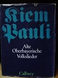 Produkt-Bild: Sammlung Oberbayerischer Volkslieder. Mit einem Nachwort von Karl Alexander von M&uuml;ller.